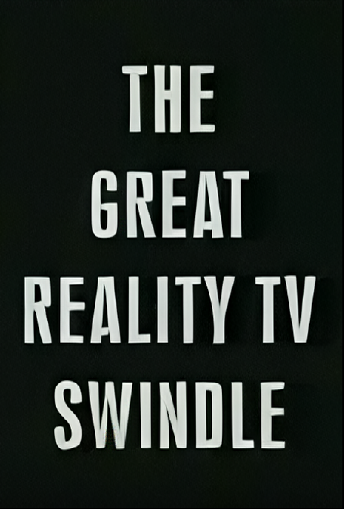 The Great Reality TV Swindle (2002) [58508] (A1684274230) [[Films]] --Plex--